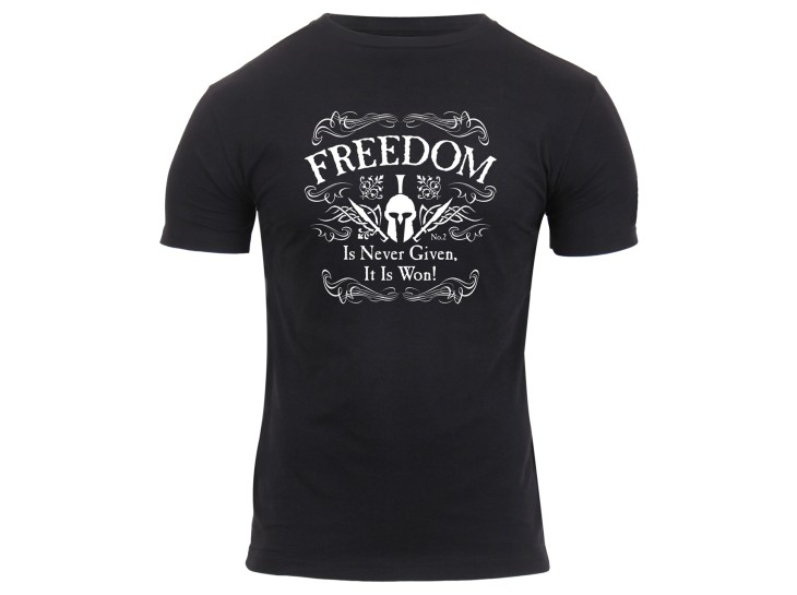 Freedom is Never Given Tee